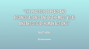 The practice of peace and reconciliation is one of the most vital and ...