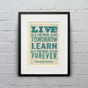 Live As If You Were To Die Tomorrow, Learn... Gandhi Quote - Vintage ...