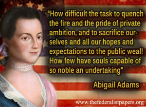 Abigail Adams , Letter to John Adams (10 July 1775)