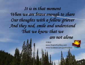 When we share with others that we see that we are not alone