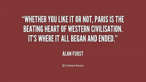Whether you like it or not, Paris is the beating heart of Western ...