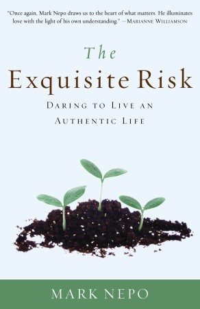 ... Exquisite Risk: Daring to Live an Authentic Life” as Want to Read