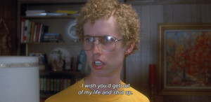 Rex From Napoleon Dynamite Quotes
