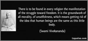 in every religion the manifestation of the struggle toward freedom ...