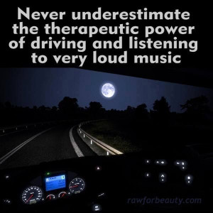 loud music and driving ....