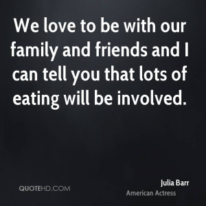 Julia Barr Family Quotes