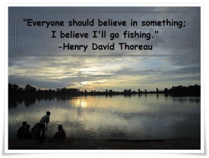 Wishing I was fishing... Thoreau fishing quote