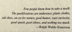 Ralph Waldo Emerson quote about Walking