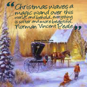 Quotes Picture: christmas waves a magic wand over this world, and ...
