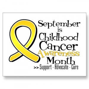 September is Childhood Cancer Awareness Month. It is one of our ...