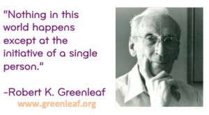 Servant Leadership - Robert K. Greenleaf