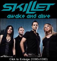 Skillet - Awake and Alive Apr 6, 2010 8:19:51 GMT -5