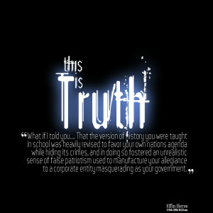 Quotes Picture: what if i told you that the version of history you ...