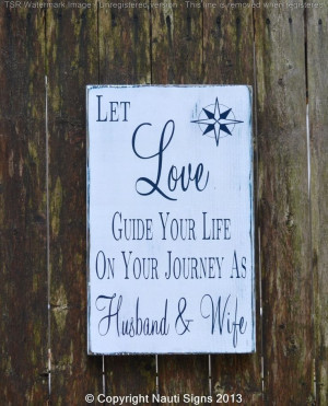 Beach Wedding Sign, Nautical Theme, Love Quote, Compass, Nauti Signs ...