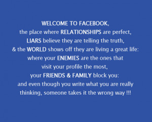 Welcome to Facebook, the place where Relationships are perfect, Liars ...