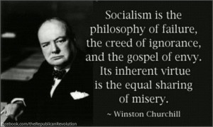 socialism is the philosophy of failure the creed of ignorance and the ...