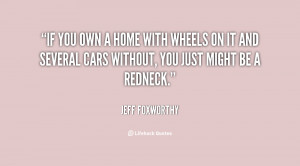 quote-Jeff-Foxworthy-if-you-own-a-home-with-wheels-95069.png