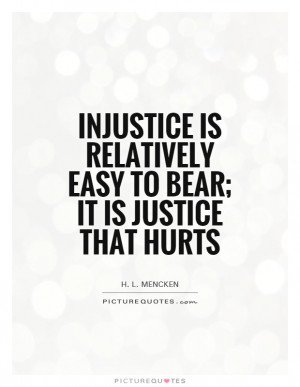 Justice Quotes Injustice Quotes H L Mencken Quotes