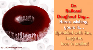 Send lots of laughter, fun, smiles and love on National Doughnut Day.