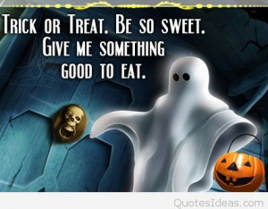 Funny Halloween Trick or Treat quote photo