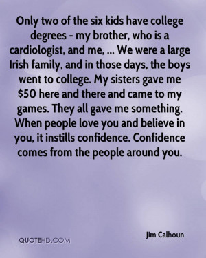 Only two of the six kids have college degrees - my brother, who is a ...