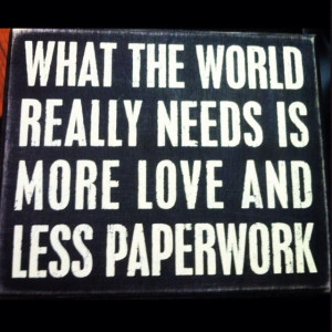 More love. Less paperwork!