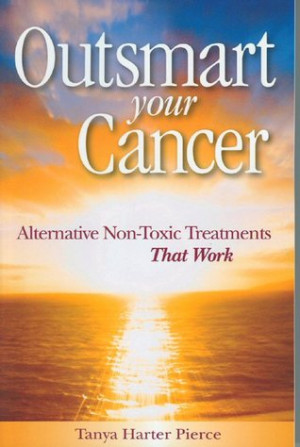 Start by marking “Outsmart Your Cancer: Alternative Non-Toxic ...