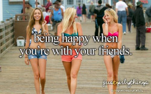 friends - just girly things Friends Teens Happy Quotes, Treats Friends ...