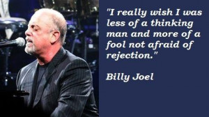 Billy joel famous...