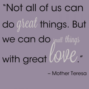 Mother Teresa Quote ~ Love 
