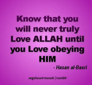 Loving Obeying Him (Hasan a-Basri Quote)