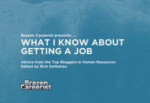 How To Get A Job - Brazen Careerist