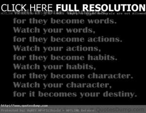 Quotes Watch Your Thought For They Become Words Inspirational Quotes ...