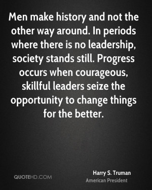 the other way around. In periods where there is no leadership, society ...