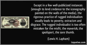 Except in a few well-publicized instances (enough to lend credence to ...