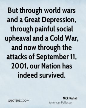 ... the attacks of September 11, 2001, our Nation has indeed survived