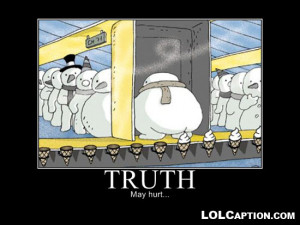 lolcaption-funny-demotivational-poster-truth-may-hurt-where-ice-cream ...