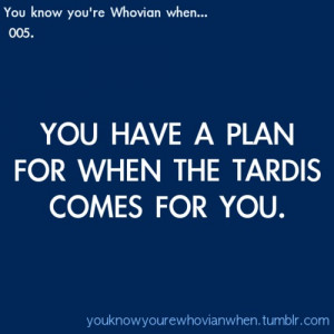 You know you’re a Whovian when… you have a plan for when the ...