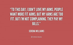 quote-Serena-Williams-to-this-day-i-dont-love-my-215136.png