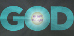 Protect me, O God , for I take refuge in you. I have said to the Lord ...