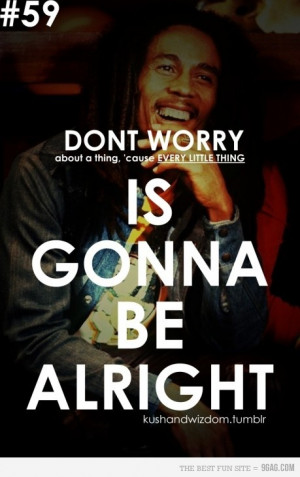 its gonna be alright