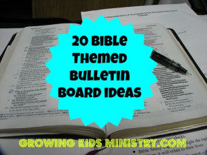 20 Fun Bible or Sunday School Bulletin Boards