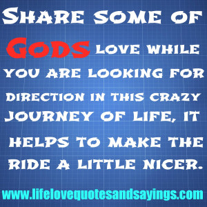 Share some of Gods love while you are looking for direction in this ...