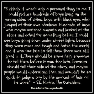 the Outsiders, book quote. There's a part of me that wants to reach ...