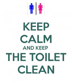 keep-calm-and-keep-the-toilet-clean-4.png