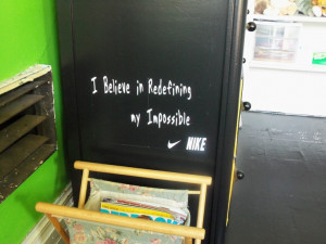 Nike Quote on side of dresser ~
