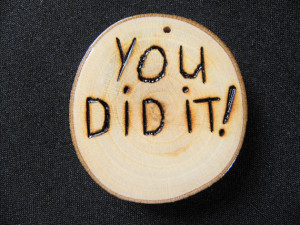 You Did It, You Did It Button, Job Well Done, Congratulations ...