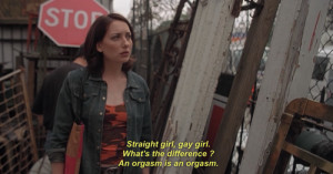 Straight girl,gay girl. What's the difference? An orgasm is an orgasm.