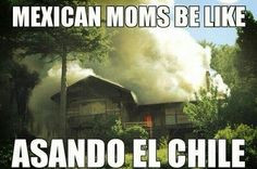 Mexican Moms Be Like Quotes Mexican mom be like