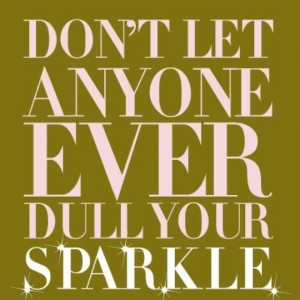 Sparkle - i need a little fairy dust---my sparkle is slipping away---i ...
